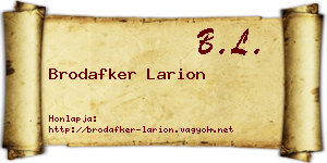 Brodafker Larion névjegykártya